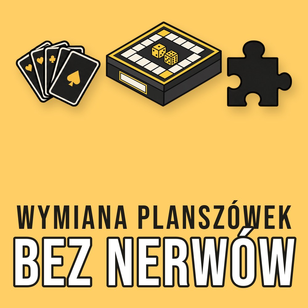 Wymiana gier planszowych: jak wymienić się uczciwie